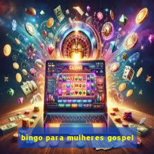 bingo para mulheres gospel